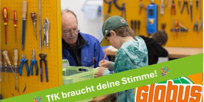 TFK - TECHNIK FÜR KINDER - wir brauchen DEINE Stimme!
